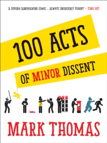 100 Acts Of Minor Dissent, Paperback / softback Book 100 Acts Of Minor Dissent, Paperback / softback Book