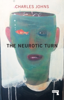 The Neurotic Turn, Paperback Book The Neurotic Turn, Paperback Book