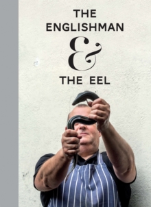 The Englishman and the Eel, Hardback Book The Englishman and the Eel, Hardback Book