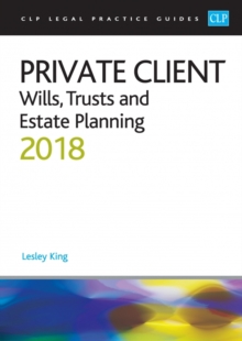 Private Client: Wills, Trusts and Estate Planning 2018, Paperback Book Private Client: Wills, Trusts and Estate Planning 2018, Paperback Book