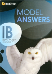 IB Biology Model Answers, Paperback / softback Book IB Biology Model Answers, Paperback / softback Book