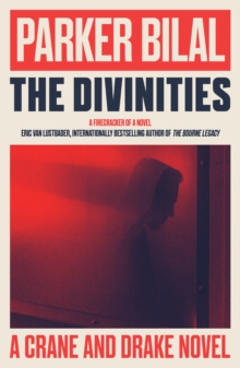 The Divinities : A Crane and Drake Novel, Paperback / softback Book The Divinities : A Crane and Drake Novel, Paperback / softback Book