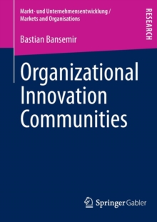 Organizational Innovation Communities, Paperback / softback Book Organizational Innovation Communities, Paperback / softback Book