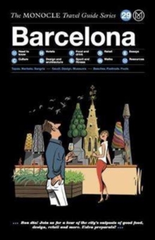 Barcelona : The Monocle Travel Guide Series, Hardback Book Barcelona : The Monocle Travel Guide Series, Hardback Book