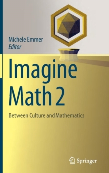 Imagine Math 2 : Between Culture and Mathematics, Hardback Book Imagine Math 2 : Between Culture and Mathematics, Hardback Book