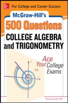 Mcgraw Hill S 500 College Algebra And Trigonometry