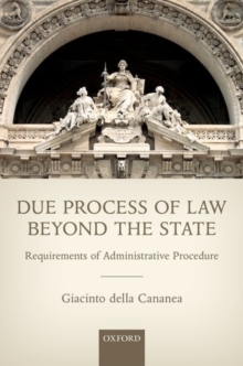 due process of beyond the state requirements of administrative procedure giacinto della due process of beyond the state requirements of administrative procedure giacinto della