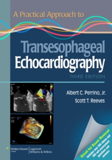 A Practical Approach To Transesophageal Echocardiography