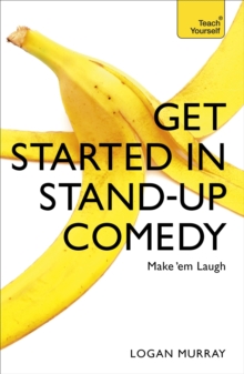 Get Started In Stand Up Comedy Logan Murray