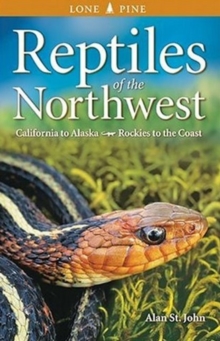 Reptiles Of The Northwest California To Alaska Rockies