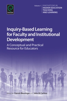 Inquiry Based Learning For Faculty And Institutional Development A Conceptual And Practical