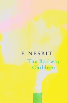 The Railway Children Legend Classics E Nesbit