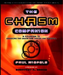 The Chasm Companion A Field Guide To Crossing The Chasm