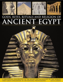 Gods Rites Rituals And Religion Of Ancient Egypt Lucia