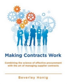 Making Contracts Work Combining The Science Of