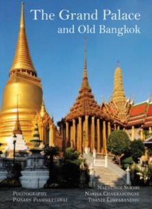 The Grand Palace And Old Bangkok Naengnoi Suksri